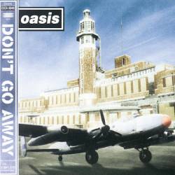 Oasis : Don't Go Away